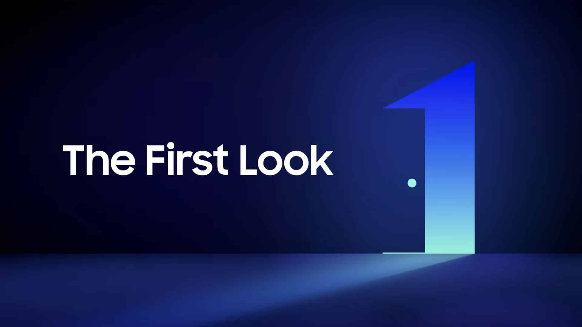Samsung The First Look Samsung The First Look
