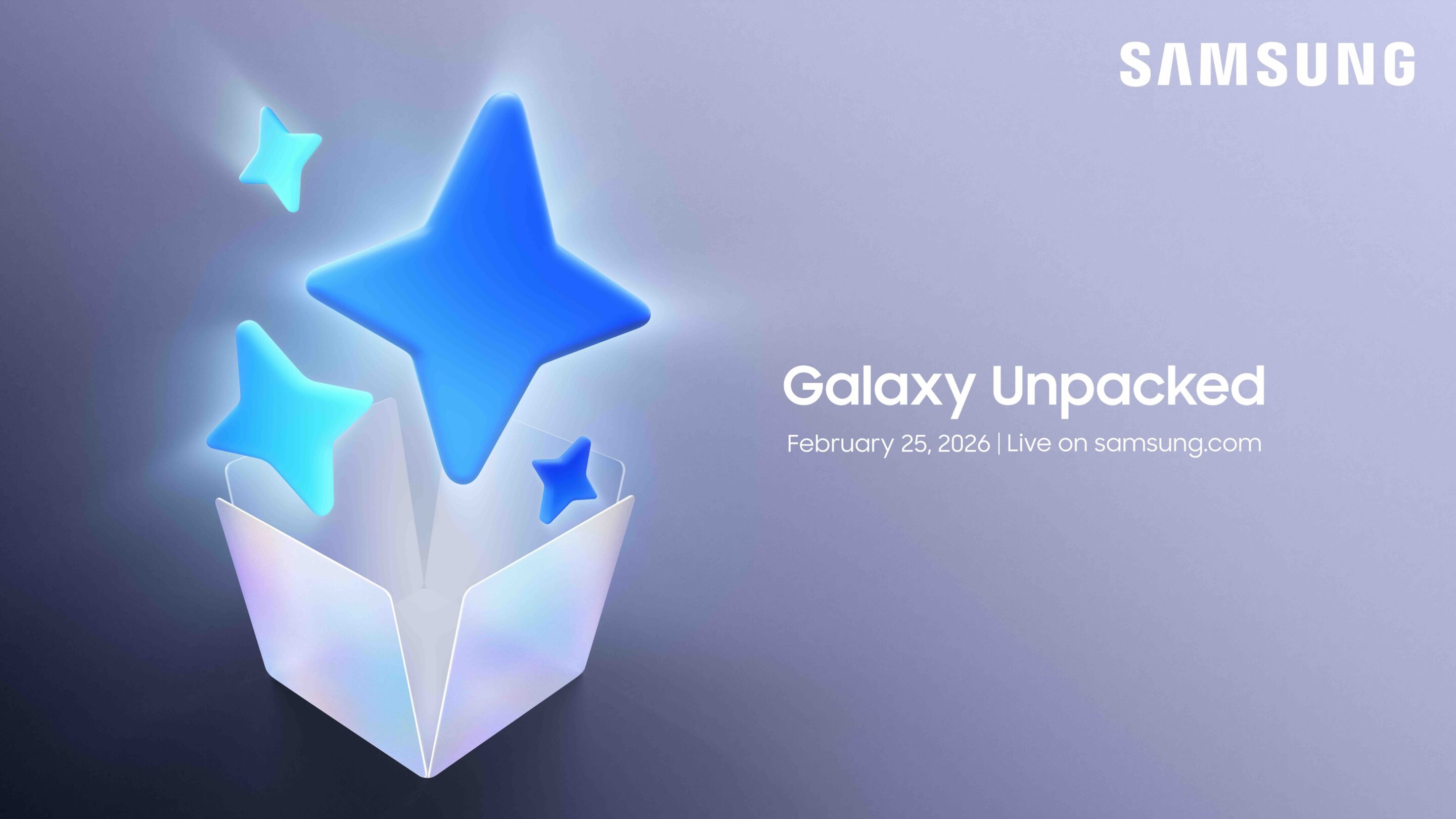 Galaxy Unpacked February 25 Galaxy Unpacked February 25