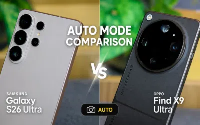 Galaxy S26 Ultra vs OPPO Find X9 Ultra Auto Mode: Specs Don’t Tell the Whole Story